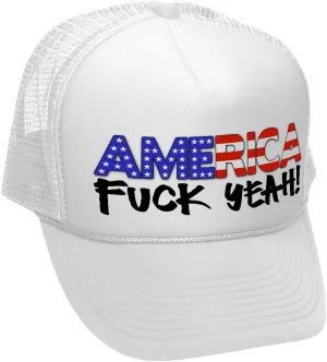 The Goozler - America - Fuck Yeah! 4th July Patriot - Vintage Retro Style Trucker Cap Hat